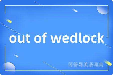 out of wedlock