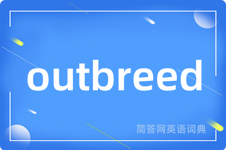 outbreed