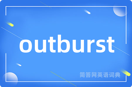 outburst