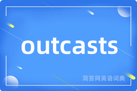 outcasts