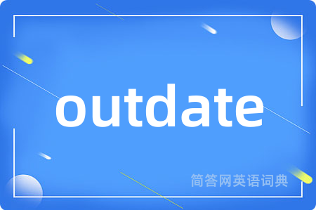outdate