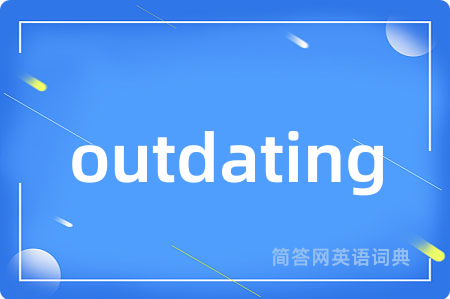 outdating