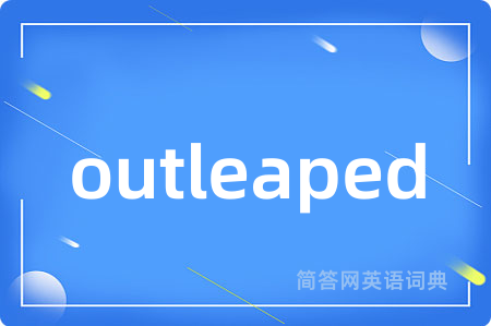 outleaped