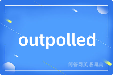 outpolled