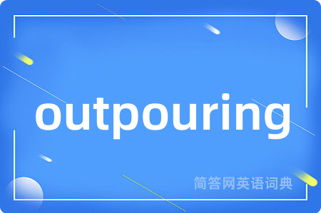 outpouring