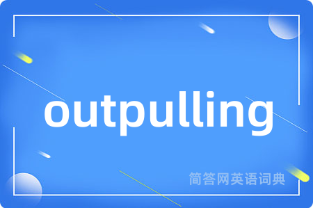 outpulling