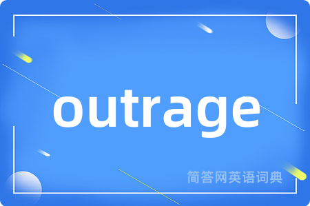 outrage