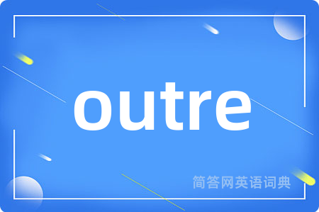 outre