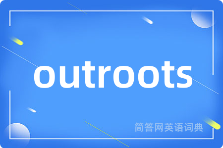 outroots