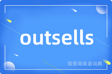 outsells