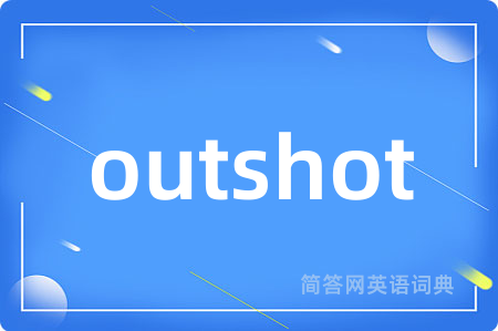 outshot