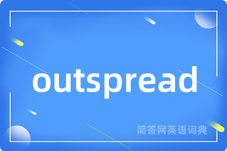 outspread