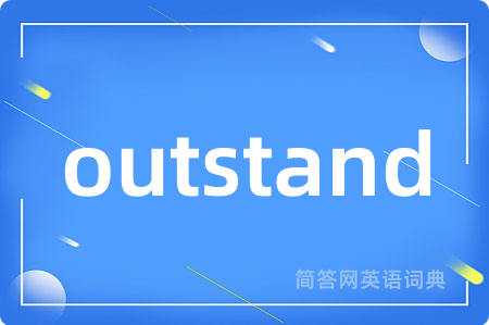 outstand