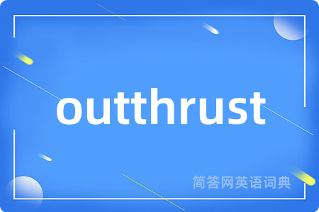 outthrust