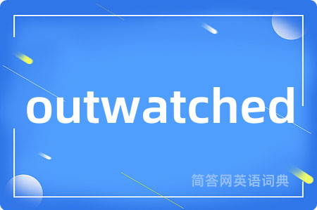 outwatched