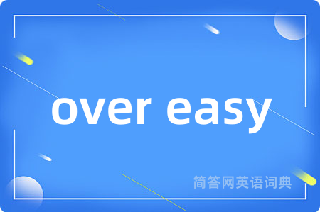 over easy