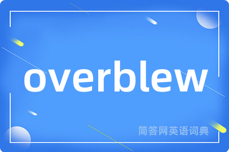 overblew