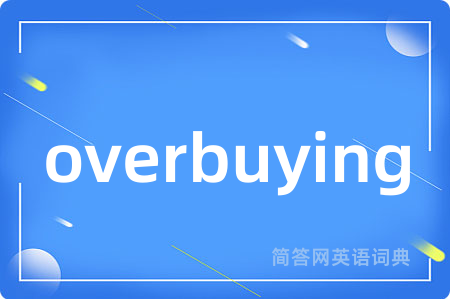 overbuying