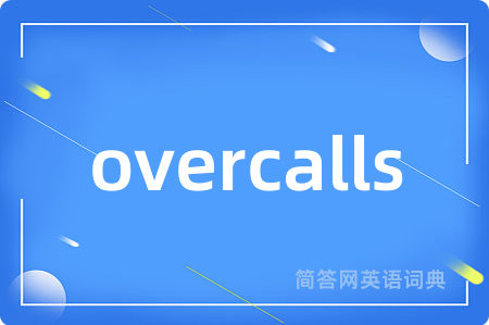 overcalls