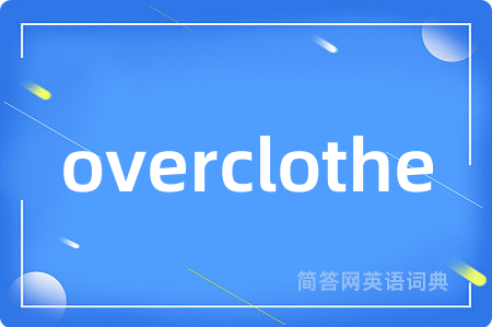 overclothe