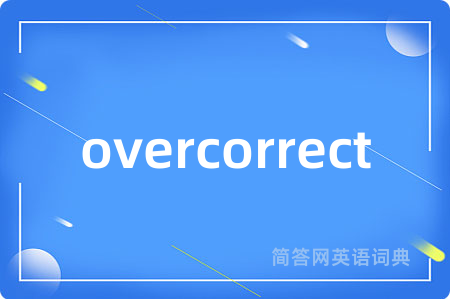 overcorrect