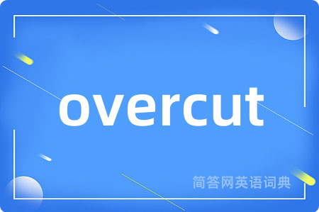 overcut