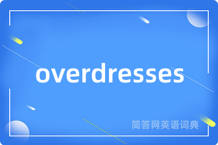 overdresses
