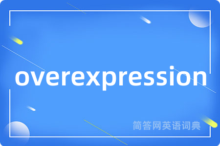 overexpression