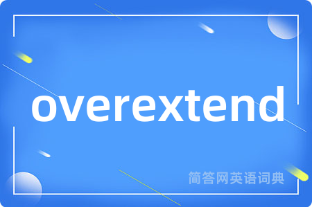 overextend