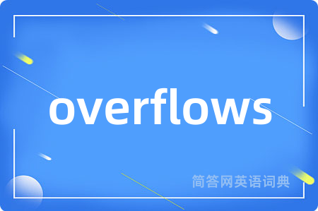 overflows