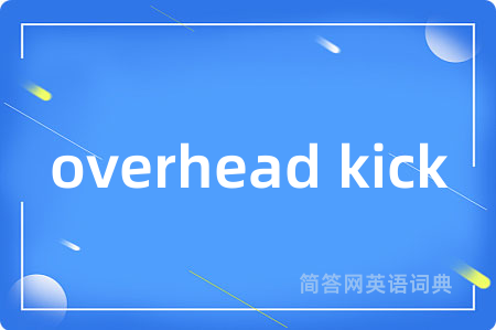 overhead kick