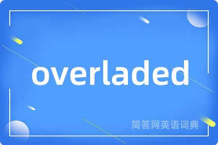 overladed