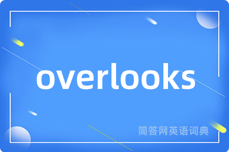 overlooks