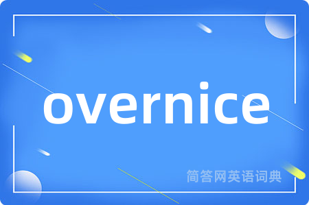 overnice