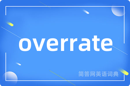overrate