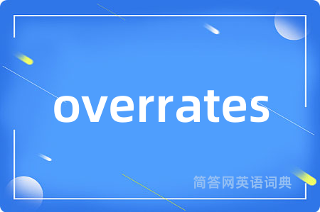 overrates