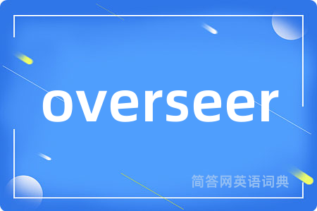 overseer