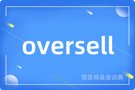 oversell