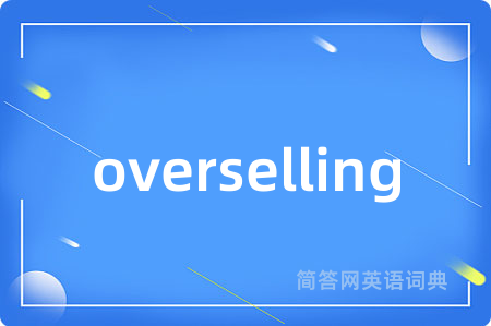 overselling