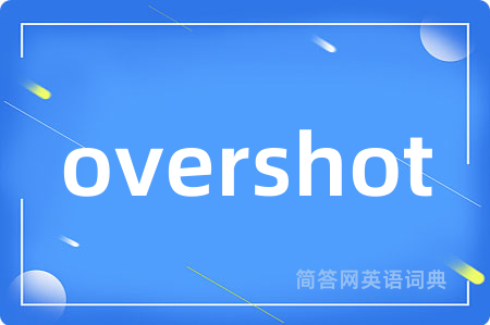 overshot