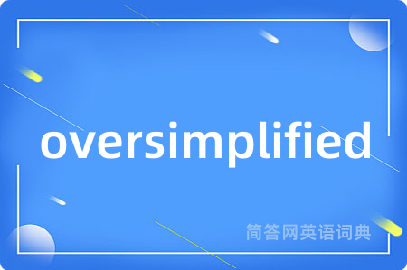 oversimplified