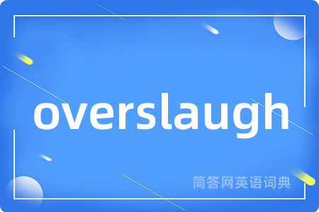 overslaugh