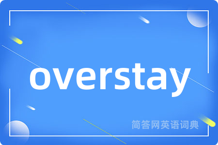 overstay