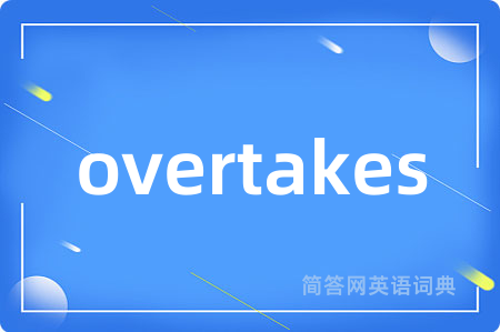 overtakes