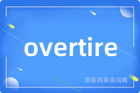 overtire