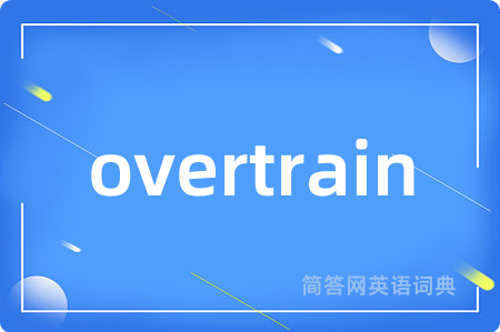overtrain