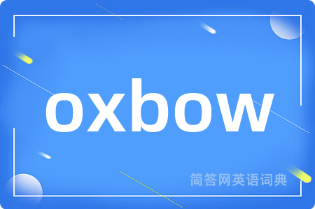 oxbow