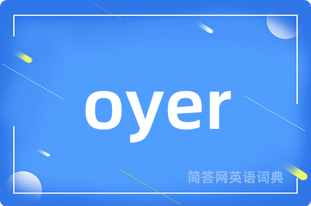 oyer