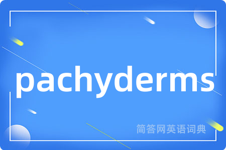 pachyderms