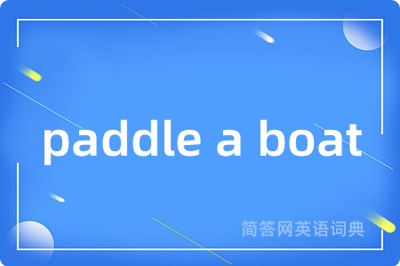 paddle a boat